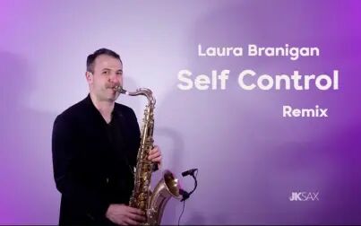 [图]【萨克斯】Laura Branigan - 自我控制《Self Control 》(JK Sax Remix)