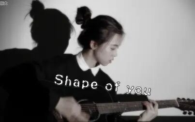 [图]Shape of you.xx【Cover-Ed Sheeran】