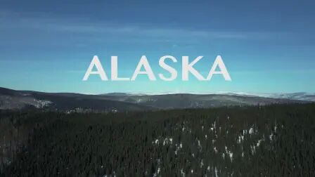 [图]Alaska- Above the Last Frontier (4K)