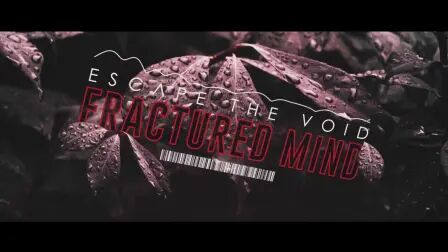 [图]德国金属核 ESCAPE THE VOID - Fractured Mind (Official Audio)