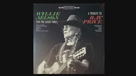 [图]The Making of For the Good Times: A Tribute to Ray Price - Willie Nelson