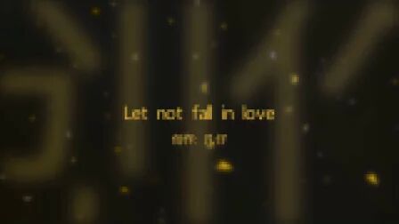 [图]【翻唱】BIGBANG - Let's not fall in love by凡仔