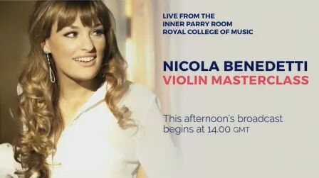 [图]英国皇家音乐学院小提琴大师课 Nicola Benedetti