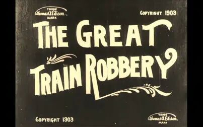 [图]【第一部西部片】火车大劫案 The Great Train Robbery (1903)