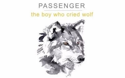 [图]【Audio】Passenger - The Boy Who Cried Wolf 专辑试听