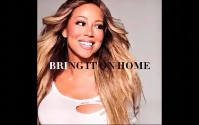 [图]Mariah Carey- Bring It On Home( Audio)