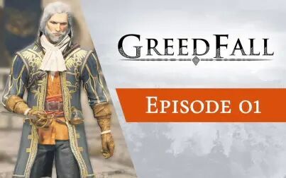 [图]GreedFall《贪婪之秋》全系列解说第01期