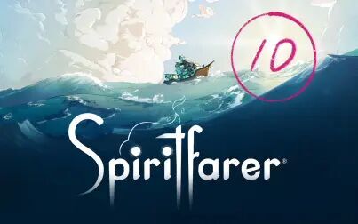 [图]【灵魂旅人(Spiritfarer)】【10】【完】斯黛拉的最后航行