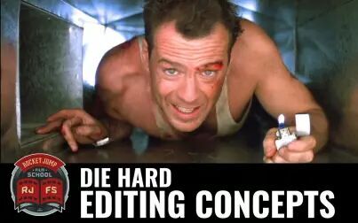 [图]【虎胆龙威的剪辑理念 / Die Hard Editing Concepts】