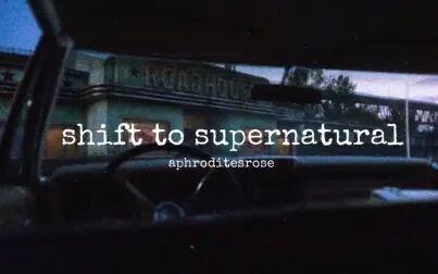 [图]【SPN】Shift to supernatural subliminal/sleeping in the impala/rain,night