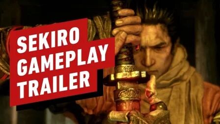 [图]Sekiro: Shadows Die Twice - Official Gameplay Trailer