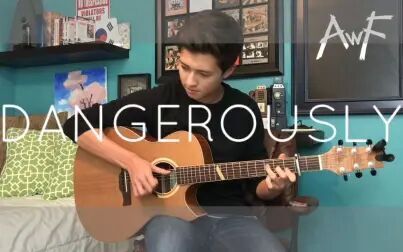 [图]【指弹吉他】Dangerously - Charlie Puth - Andrew Foy