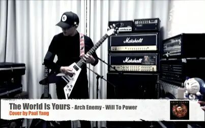 [图]The World is Yours - Arch Enemy - Will to Power - Cover by Paul Yang