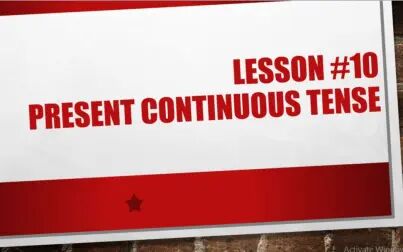 [图]《学习英文》Lesson #10 Present continuous tense