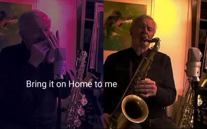 [图]【萨克斯 口琴】Bring it on Home to me on Tenor Sax and Harmonica