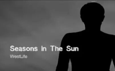 [图]经典老歌Westlife《Seasons In The Sun》