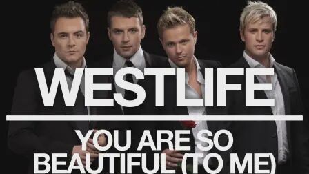 [图]You Are So Beautiful (To Me) (Official Audio) - Westlife