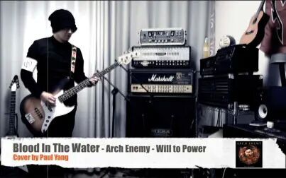 [图]Blood in The Water - Arch Enemy - Will to Power - Cover By Paul Yang