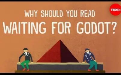 [图]【Ted-ED】著作推荐《等待戈多》Waiting For Godot