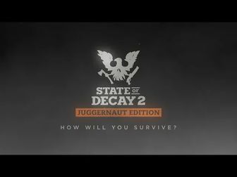 [图]state of decay 2: juggernaut edition