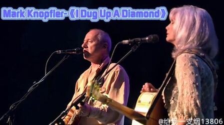 [图]欧美金曲:Mark Knopfler-《I Dug Up A Diamond》,乡村摇滚风经典