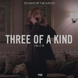 "The X Files" SE 6.19  Three of a Kind