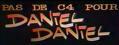 Pas de C4 pour Daniel Daniel