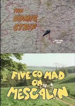 The Comic Strip Presents: Five Go Mad on Mescalin剧照