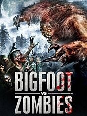 Bigfoot Vs. Zombies