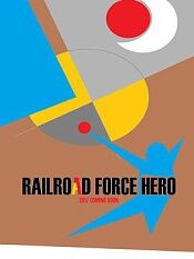 Railroad Force Hero