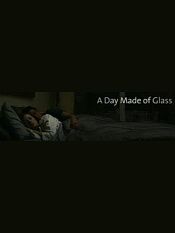 A day made of glass