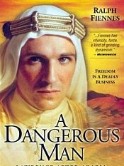 一个危险的男人:阿拉伯的劳伦斯