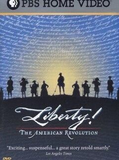 Liberty! The American Revolution