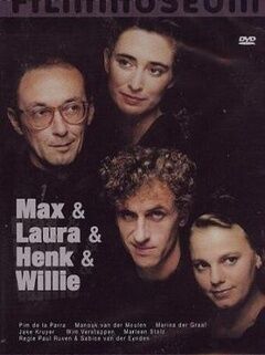 Max & Laura & Henk & Willie